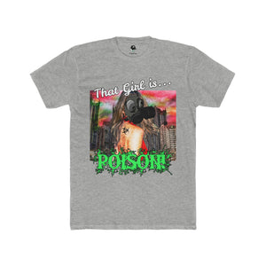 That Girl is Poison T-Shirt