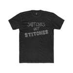 Load image into Gallery viewer, Snitches Get Stitches T-Shirt
